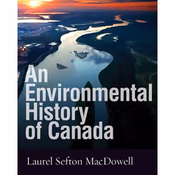 UBC Press An Environmental History of Canada, Livre broché, 352 pages