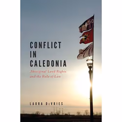UBC Press Conflict in Caledonia, Livre broché, 260 pages