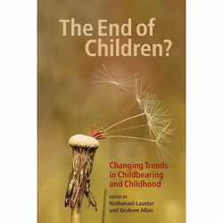 UBC Press The End of Children?, Livre broché, 212 pages