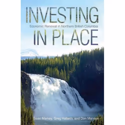 UBC Press Investing in Place, Livre broché, 352 pages
