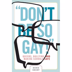 UBC Press “Don’t Be So Gay!”, Livre broché, 316 pages