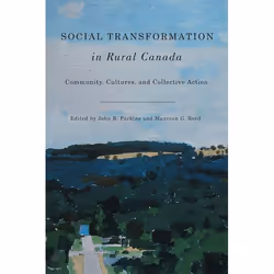 UBC Press Social Transformation in Rural Canada, Livre broché, 428 pages
