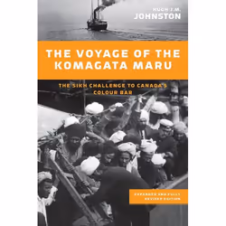 UBC Press The Voyage of the Komagata Maru, Livre broché, 268 pages