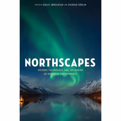 UBC Press Northscapes, Livre broché, 324 pages