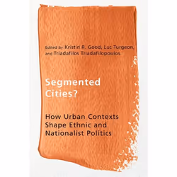 UBC Press Segmented Cities?, Livre broché, 328 pages