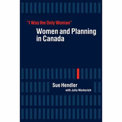 UBC Press “I Was the Only Woman”, Livre broché, 284 pages