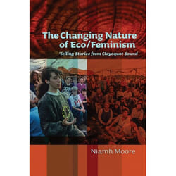 UBC Press The Changing Nature of Eco/Feminism livre