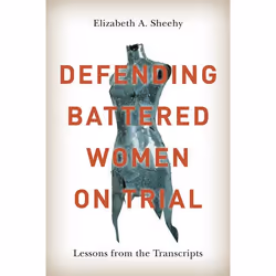 UBC Press Defending Battered Women on Trial, Livre broché, 416 pages