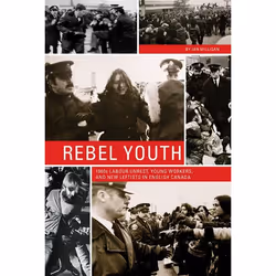 UBC Press Rebel Youth, Livre broché, 252 pages