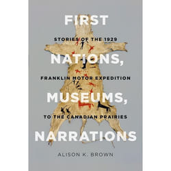 UBC Press First Nations, Museums, Narrations livre