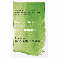 UBC Press Recognition versus Self-Determination, Livre broché, 348 pages
