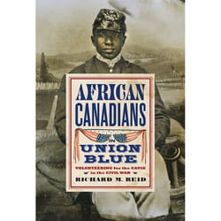 UBC Press African Canadians in Union Blue livre
