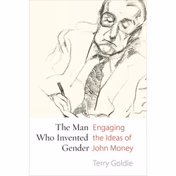 UBC Press The Man Who Invented Gender, Livre broché, 276 pages