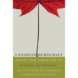 UBC Press Canadian Democracy from the Ground Up livre