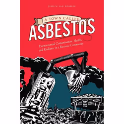UBC Press A Town Called Asbestos, Livre broché, 256 pages