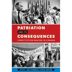 UBC Press Patriation and Its Consequences livre