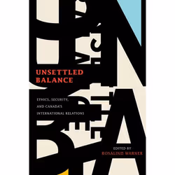 UBC Press Unsettled Balance, Livre broché, 318 pages