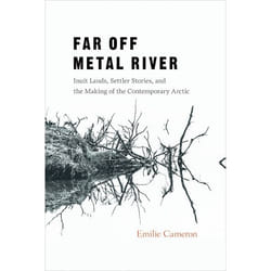 UBC Press Far Off Metal River livre