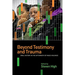 UBC Press Beyond Testimony and Trauma livre