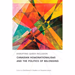 UBC Press Disrupting Queer Inclusion, Livre broché, 208 pages