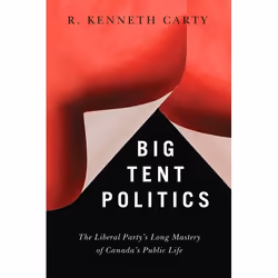 UBC Press Big Tent Politics, Livre broché, 176 pages