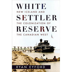 UBC Press White Settler Reserve livre 272 pages