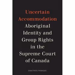 UBC Press Uncertain Accommodation, Livre broché, 176 pages