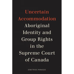 UBC Press Uncertain Accommodation livre