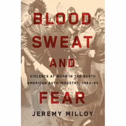 UBC Press Blood, Sweat, and Fear, Livre broché, 228 pages