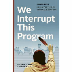 UBC Press We Interrupt This Program, Livre broché, 220 pages