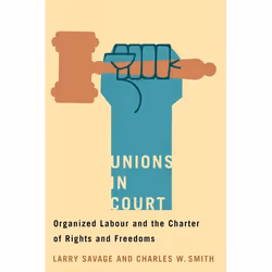 UBC Press Unions in Court, Livre broché, 280 pages