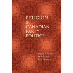 UBC Press Religion and Canadian Party Politics, Livre broché, 448 pages