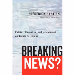 UBC Press Breaking News?, Livre broché, 236 pages
