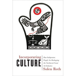 UBC Press Incorporating Culture livre