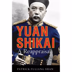 UBC Press Yuan Shikai, Couverture rigide, 332 pages