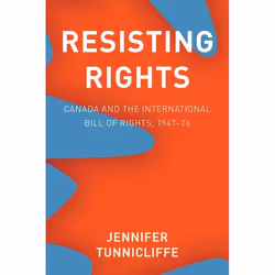 UBC Press Resisting Rights, Livre broché, 336 pages
