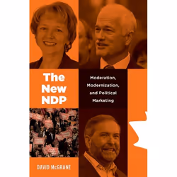 UBC Press The New NDP, Livre broché, 408 pages