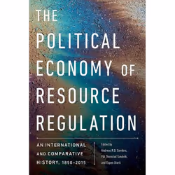 UBC Press The Political Economy of Resource Regulation, Livre broché, 376 pages