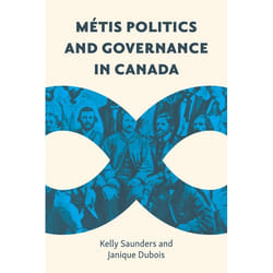 UBC Press Métis Politics and Governance in Canada livre