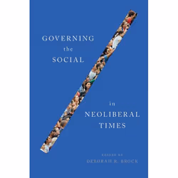 UBC Press Governing the Social in Neoliberal Times, Livre broché, 328 pages
