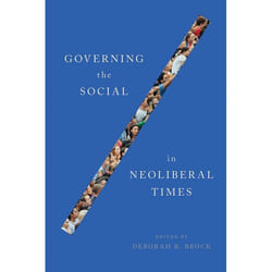UBC Press Governing the Social in Neoliberal Times livre