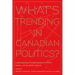 UBC Press What’s Trending in Canadian Politics?, Livre broché, 340 pages