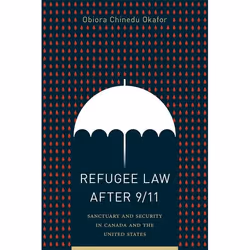 UBC Press Refugee Law after 9/11, Livre broché, 362 pages