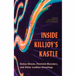 UBC Press Inside Killjoy’s Kastle, Livre broché, 280 pages