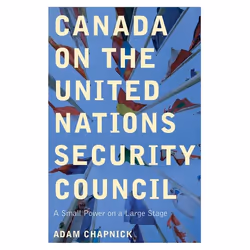 UBC Press Canada on the United Nations Security Council, Livre broché, 320 pages