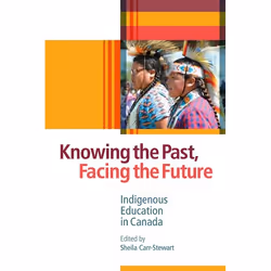 UBC Press Knowing the Past, Facing the Future, Livre broché, 312 pages
