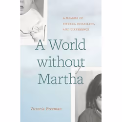 UBC Press A World without Martha, Livre broché, 328 pages