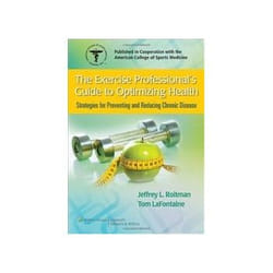 Exercise Professional's Guide to Optimizing Health Jeffrey Roitman