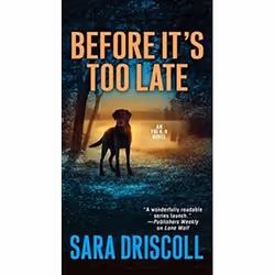 ISBN Before It's Too Late (F.B.I. K-9 Novel), Détective, Anglais, 304 pages