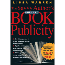 ISBN The Savvy Author's Guide To Book Publicity, Education, Anglais, Livre broché, 336 pages